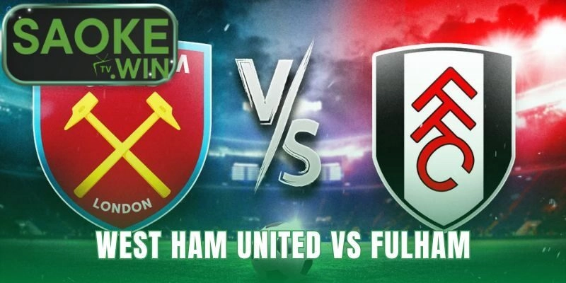 West Ham United VS Fulham